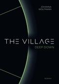 The Village deep down