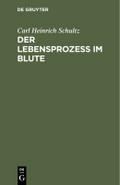Der Lebensprozess im Blute
