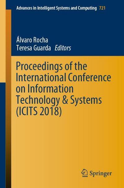 Proceedings of the International Conference on Information Technology & Systems (ICITS 2018)