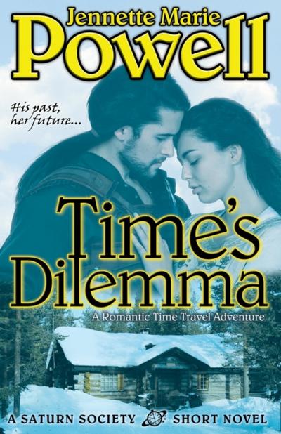 Time’s Dilemma: A Romantic Time Travel Adventure