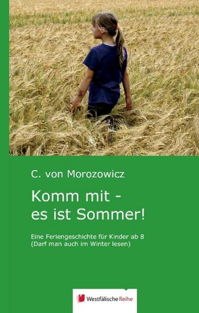Komm mit - es ist Sommer!