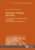 Sprechen entlang der Oder