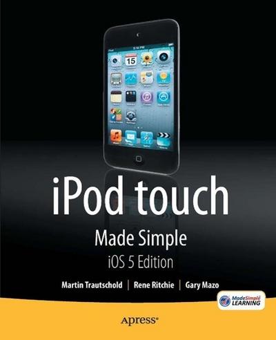 iPod touch Made Simple, iOS 5 Edition