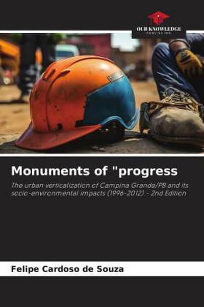 Monuments of "progress