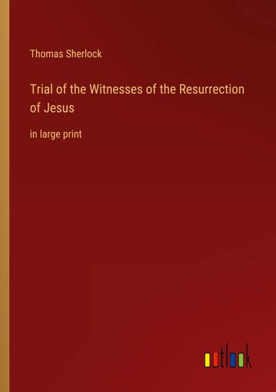 Trial of the Witnesses of the Resurrection of Jesus