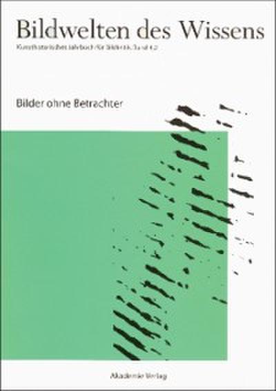 Bilder ohne Betrachter