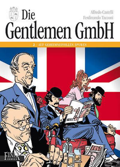 Die Gentlemen GmbH - Gesamtausgabe  Auf geheimnisvollen Spuren