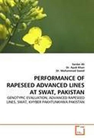PERFORMANCE OF RAPESEED ADVANCED LINES AT SWAT, PAKISTAN