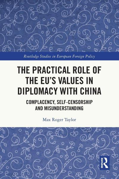 The Practical Role of The EU’s Values in Diplomacy with China