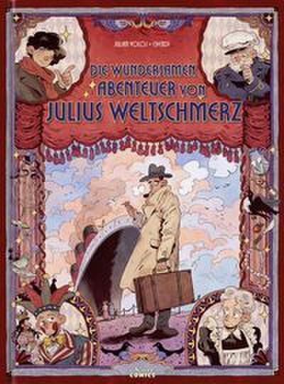 Die wundersamen Abenteuer von Julius Weltschmerz