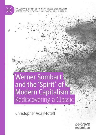 Werner Sombart and the ’Spirit’ of Modern Capitalism