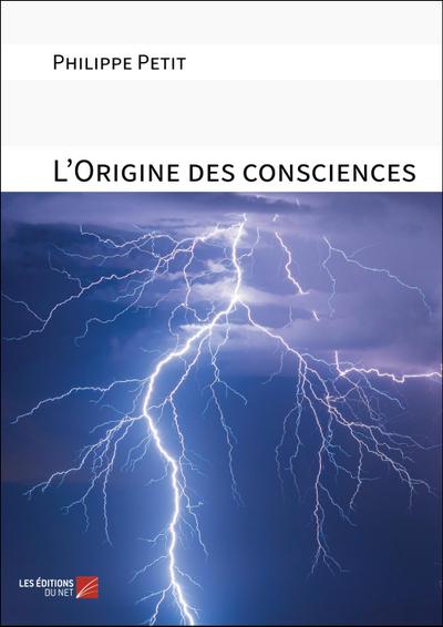 L’Origine des consciences