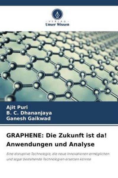 GRAPHENE: Die Zukunft ist da! Anwendungen und Analyse