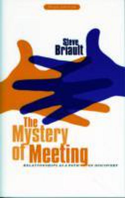 The Mystery of Meeting
