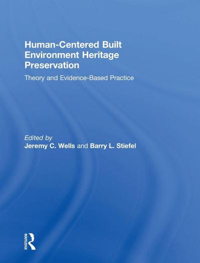 Human-Centered Built Environment Heritage Preservation
