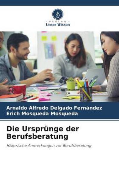 Die Ursprünge der Berufsberatung
