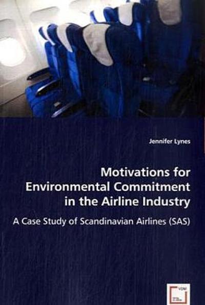 Motivations for Environmental Commitment in the Airline Industry