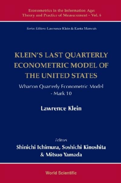 KLEIN’S LAST QUARTERLY ECONOMETRIC MODEL OF THE US