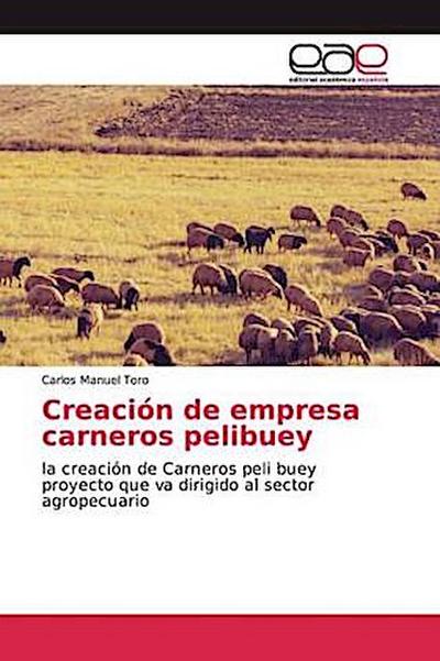 Creación de empresa carneros pelibuey