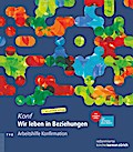 Wir leben in Beziehungen, Ordner m. 2 DVD-ROMs + 103 Ktn. "Eure Wahl"