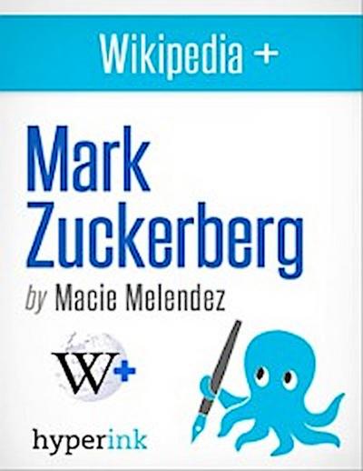 Mark Zuckerberg: Biography of an Accidental Billionaire