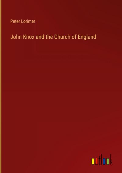 John Knox and the Church of England