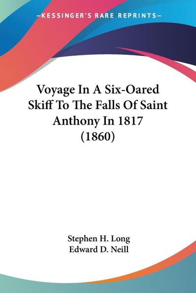 Voyage In A Six-Oared Skiff To The Falls Of Saint Anthony In 1817 (1860)