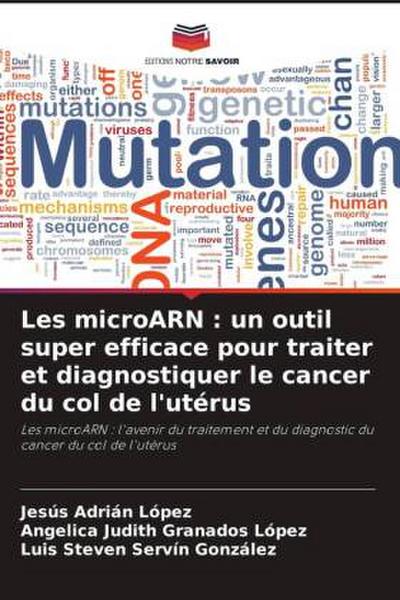 Les microARN : un outil super efficace pour traiter et diagnostiquer le cancer du col de l’utérus