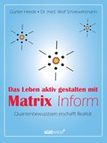 Das Leben aktiv gestalten mit Matrix Inform - Günter Heede