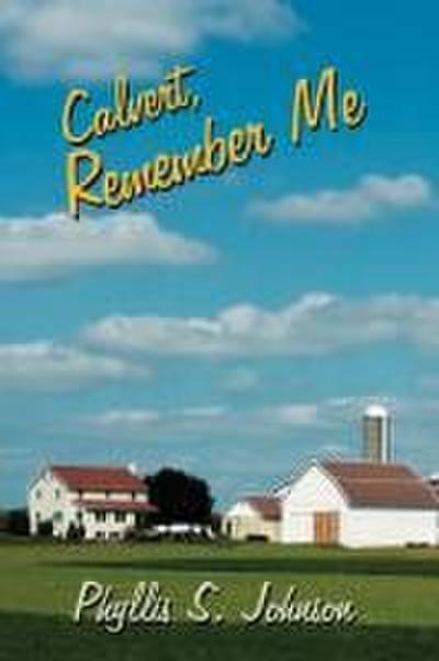 Calvert, Remember Me
