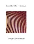 Candida Höfer: Kontexte. Semper Oper Dresden