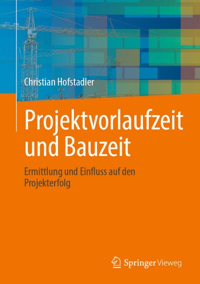 Projektvorlaufzeit und Bauzeit