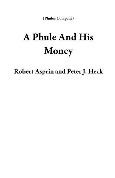 A Phule And His Money (Phule’s Company)
