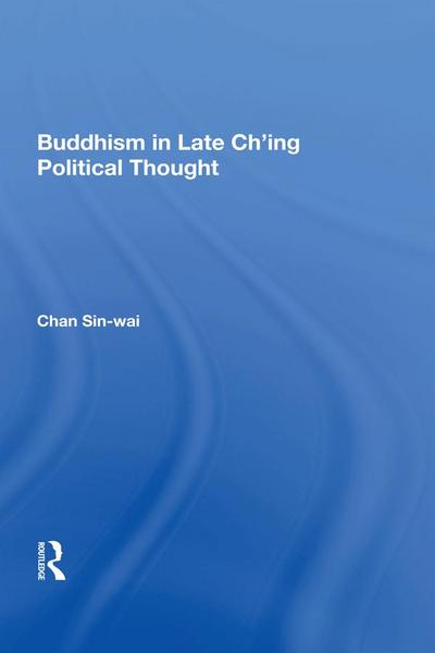 Buddhism In Late Ch’ing Political Thought
