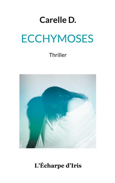 D., C: Ecchymoses