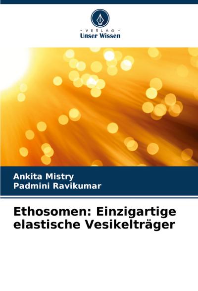Ethosomen: Einzigartige elastische Vesikelträger
