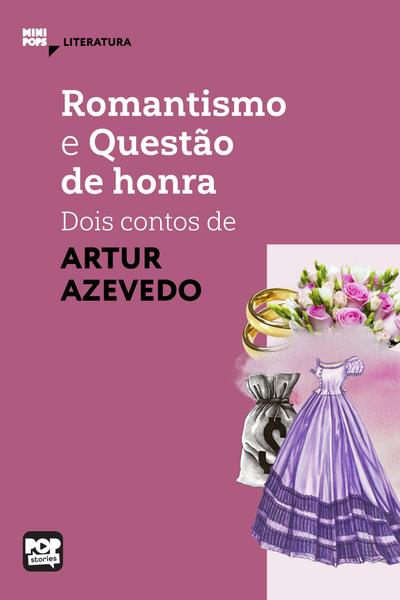 Romantismo e Questão de Honra