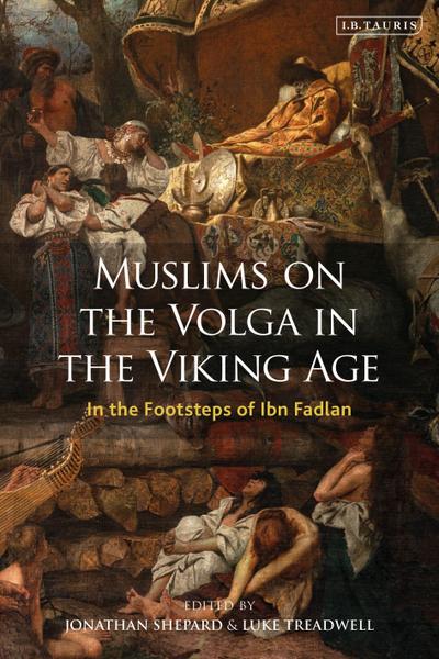 Muslims on the Volga in the Viking Age