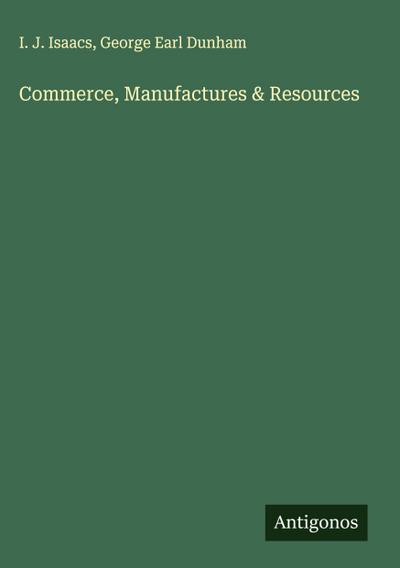 Commerce, Manufactures & Resources