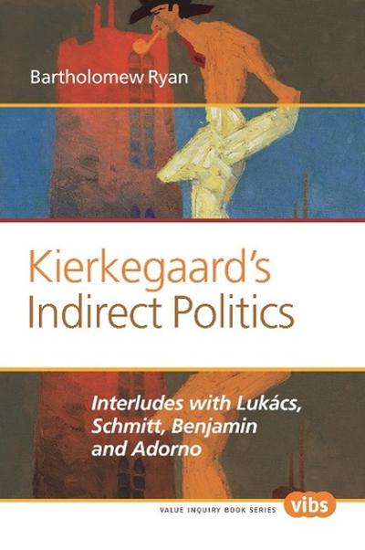 Kierkegaard’s Indirect Politics