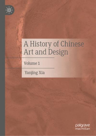 A History of Chinese Art and Design