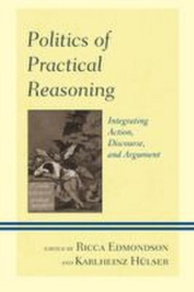 Politics of Practical Reasoning