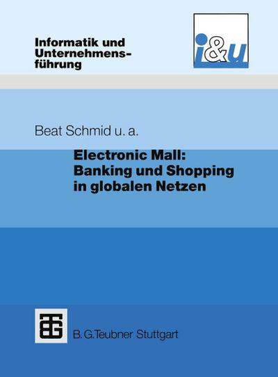 Electronic Mall: Banking und Shopping in globalen Netzen