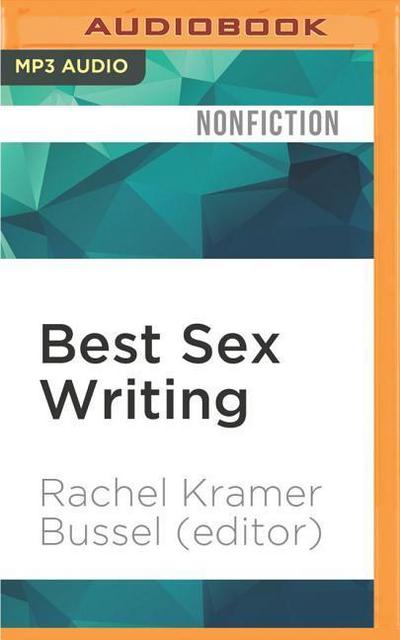 Best Sex Writing: The State of Today’s Sexual Culture