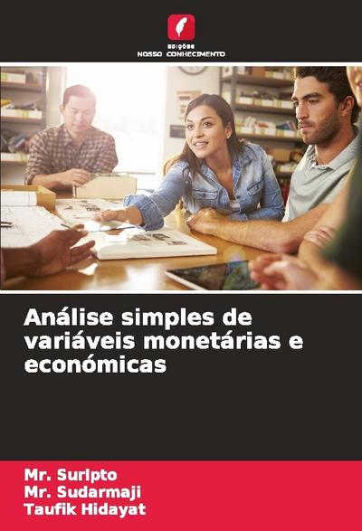 Análise simples de variáveis monetárias e económicas