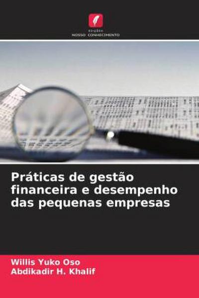 Práticas de gestão financeira e desempenho das pequenas empresas