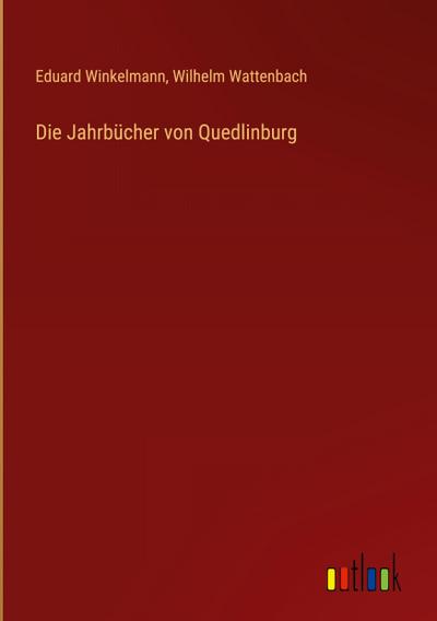 Die Jahrbücher von Quedlinburg