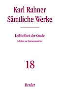 Sämtliche Werke Leiblichkeit der Gnade