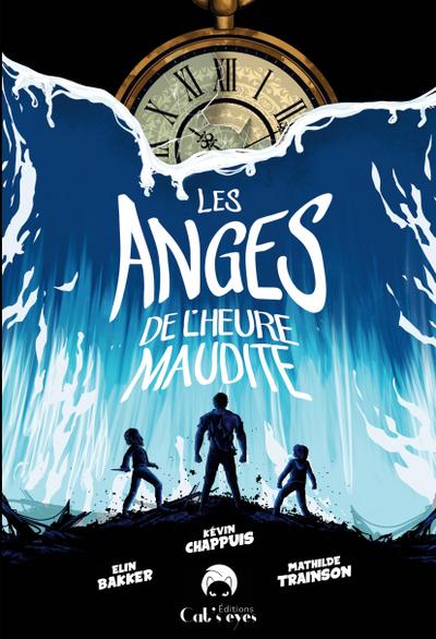 Les Anges de l’heure maudite