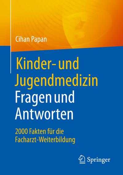 Kinder- und Jugendmedizin. Fragen und Antworten